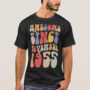 Camiseta Groovy Awesome Desde Noviembre De 1955 Retro 67