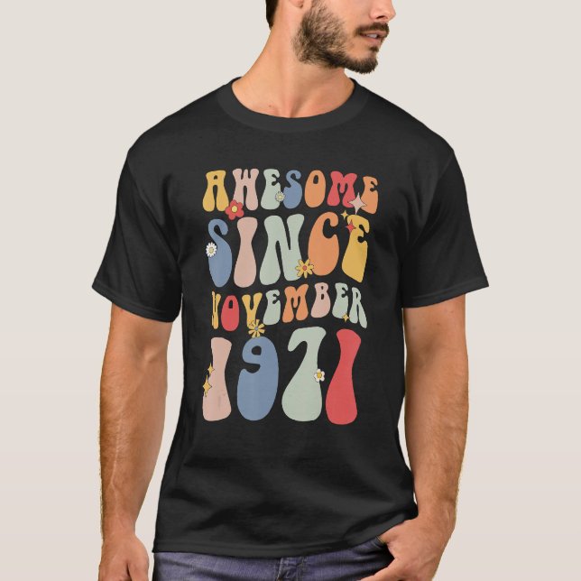 Camiseta Groovy Awesome Since November 1971 Retro   51st (Anverso)