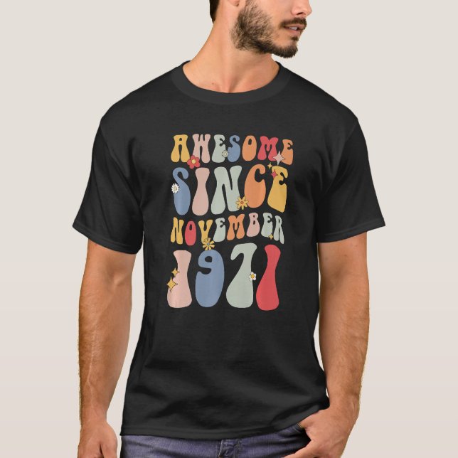 Camiseta Groovy Awesome Since November 1971 Retro  51st (Anverso)
