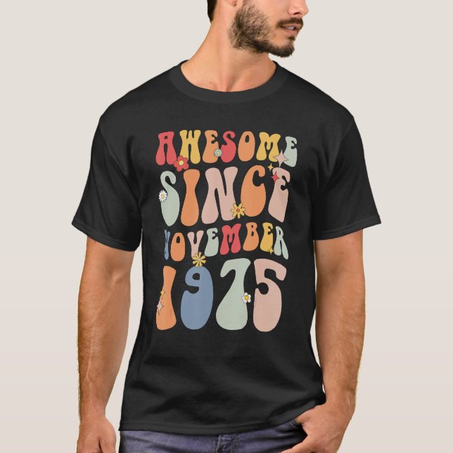 Camiseta Groovy Awesome Since November 1975 Retro  47th (Anverso)