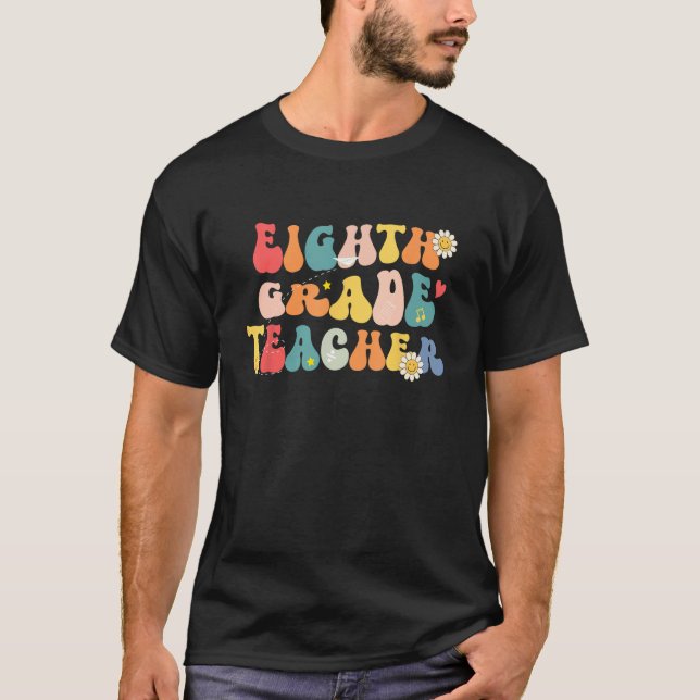 Camiseta Groovy Back To School Hello Eighth Grade Teacher S (Anverso)