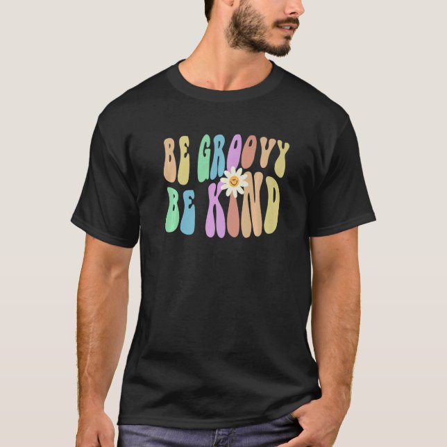 Camiseta Groovy BE GROOVY BE KIND Retro Stop Bullying Choos (Anverso)