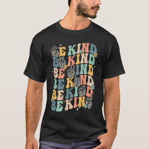 Camiseta Groovy Be Kind Lenguaje de Rótulo ASL Sondeo de de