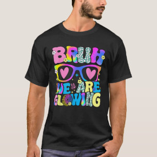 Camiseta Groovy Bruh Estamos Dando Hola Vacaciones De Veran