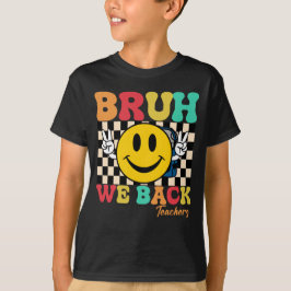 Camiseta Groovy Bruh Estamos de vuelta Maestros - De vuelta