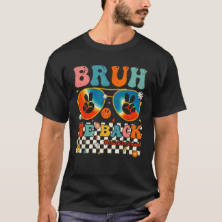 Camiseta Groovy Bruh Estamos de vuelta Maestros Regreso a c