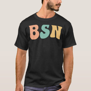 Camiseta Groovy BSN Bachiller En Ciencia En Enfermería