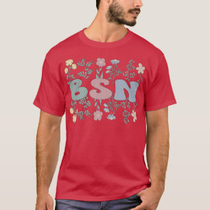Camiseta Groovy BSN Licenciado En Ciencia En Flores De Enfe