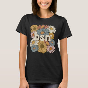 Camiseta Groovy BSN Licenciado En Ciencia En Flores De Enfe