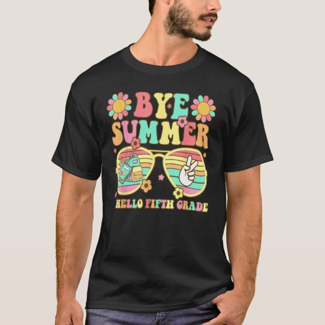 Camiseta Groovy Bye Summer Hello fifth grade Back To school (Anverso)