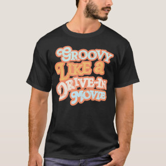 Camiseta Groovy Como Una Película De Los 70 Vibes