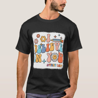 Camiseta Groovy Creo En Tu Profesor Del Día De Prueba