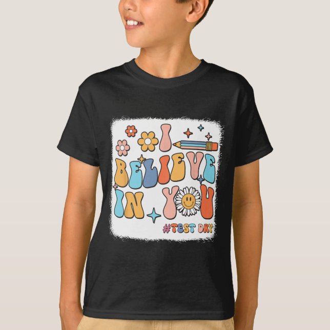 Camiseta Groovy Creo En Tu Profesor Del Día De Prueba (Anverso)