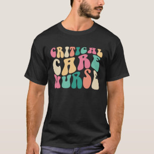 Camiseta Groovy Critical Care Reconocimiento de enfermeras