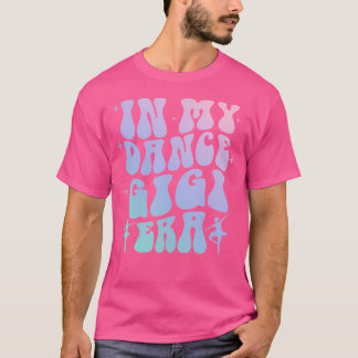 Camiseta Groovy Dance Lover In My Dance Gigi Era Tie Dye