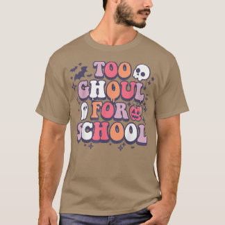 Camiseta Groovy demasiado divertido para la escuela, el tru