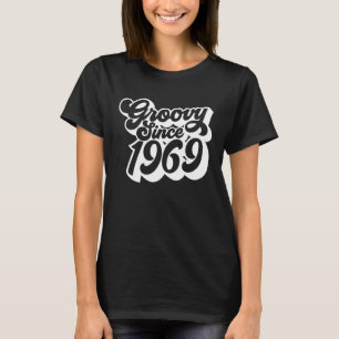 Camiseta Groovy desde 1969 Hippie de cumpleaños retro