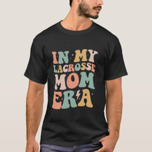 Camiseta Groovy en la era de mi mamá Lacrosse Mama Funny Re