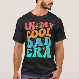 Camiseta Groovy En La Era De Mi Papá Guay