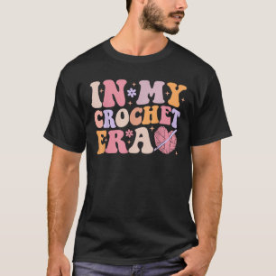 Camiseta Groovy En Mi Era De Ganchillo Divertido Ganchillo