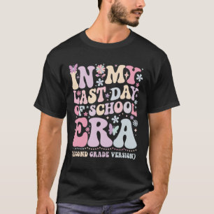 Camiseta Groovy En Mi Último Día De Escuela Era Segundo Gra