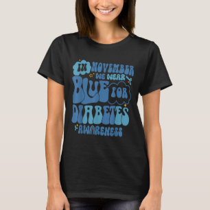 Camiseta Groovy En Noviembre Usamos Conciencia Sobre La Dia