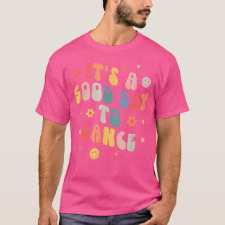 Camiseta Groovy Es Un Buen Día Para Bailar Un Profesor De B