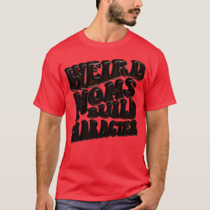 Camiseta groovy extraño mamás construir personaje 143