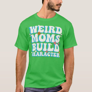 Camiseta groovy extraño mamás construir personaje 207
