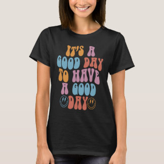 Camiseta Groovy Face Es Un Buen Día Para Pasar Un Buen Día