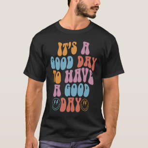 Camiseta Groovy Face Es Un Buen Día Para Pasar Un Buen Día
