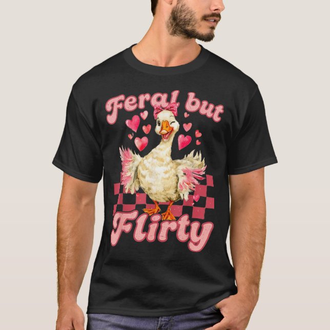 Camiseta Groovy Feral-but-flirty Silly Goose Valentine Duck (Anverso)