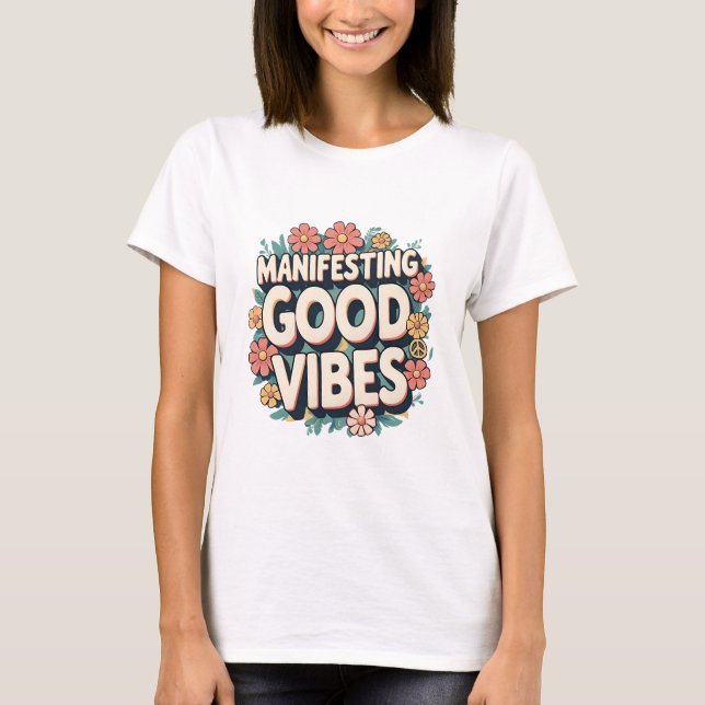 Camiseta Groovy Floral "Manifiesto buenos vibraciones" TShi (Anverso)