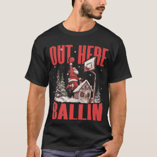 Camiseta Groovy Funny Santa Out Here Ballin' Basketball