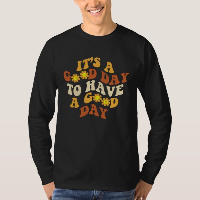 Camiseta Groovy Good Day To Have Good Day Daisy Positive Mo (Anverso)