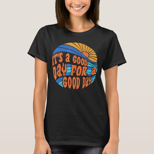 Camiseta Groovy Good Day To Have Good Day Sunset Beach Moti (Anverso)
