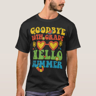 Camiseta Groovy Goodbye 10º Grado Hola Summer El Último Día