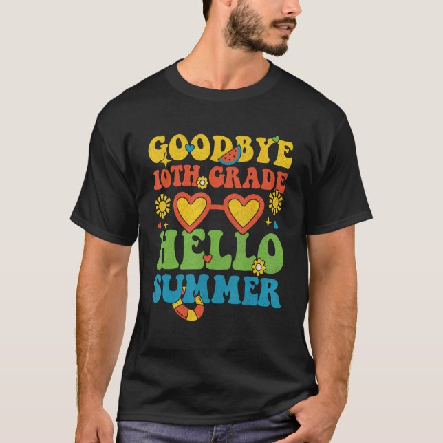 Camiseta Groovy Goodbye 10th Grade Hello Summer Last Day Of (Anverso)