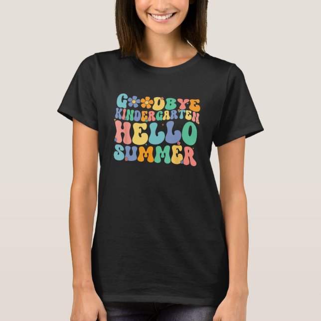 Camiseta Groovy Goodbye Kindergarten Hello Summer Last Day  (Anverso)