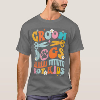 Camiseta Groovy Groom Perros No Perro Groomer Mascota graci