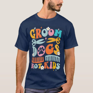 Camiseta Groovy Groom Perros No Perro Groomer Mascota graci
