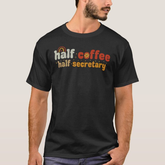 Camiseta Groovy Half Coffee Half Secretary (Anverso)