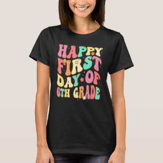 Camiseta Groovy Happy First Day of 6Grado Welcome to Back t