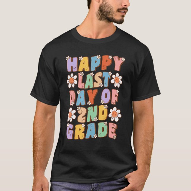 Camiseta Groovy Happy Last Day Of 2nd Grade Floral Teacher  (Anverso)