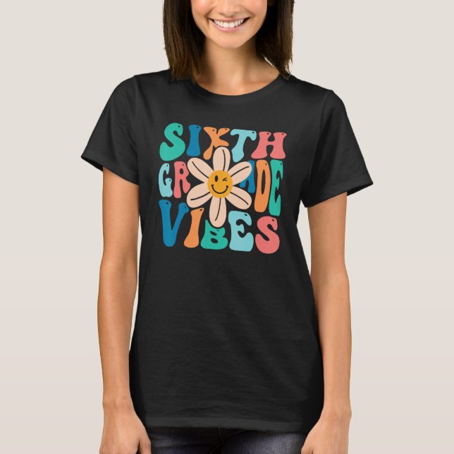Camiseta Groovy Hello 6th Grade Vibes Retro Teacher Back To (Anverso)