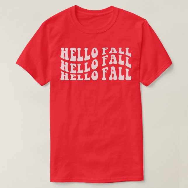 Camiseta Groovy Hello Fall Otoño It's Fa to the Fall (Diseño del anverso)