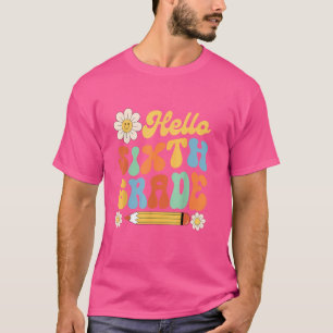 Camiseta Groovy Hello Sexto Grado De Vuelta A La Escuela De