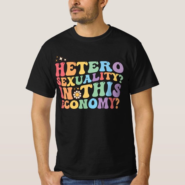 Camiseta Groovy Hetero Heterosexualidad En Esta Economía LG (Anverso)