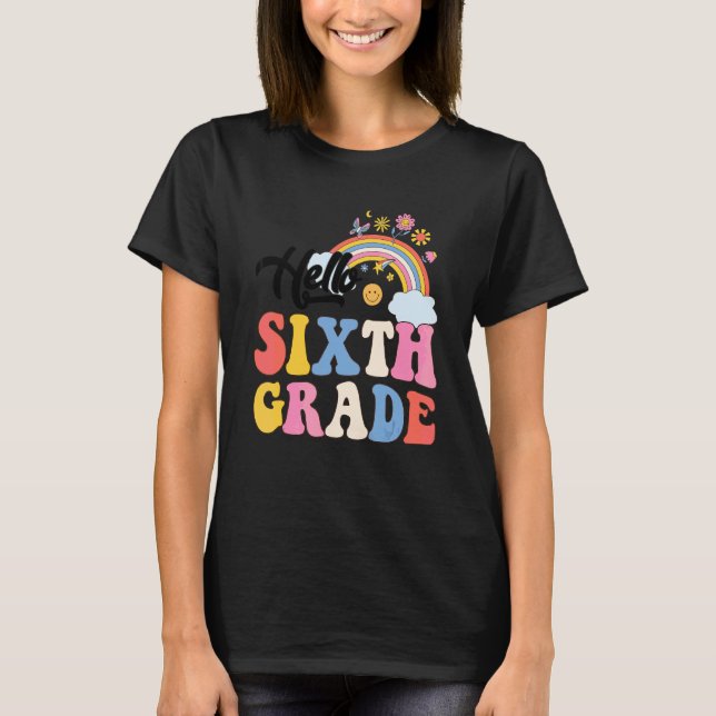 Camiseta Groovy Hola Sexto Grado Rainbow Profesores Estudia (Anverso)