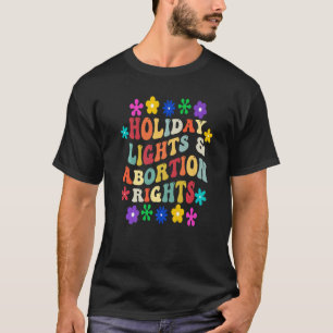 Camiseta Groovy Holiday Lights y derechos de aborto por ele